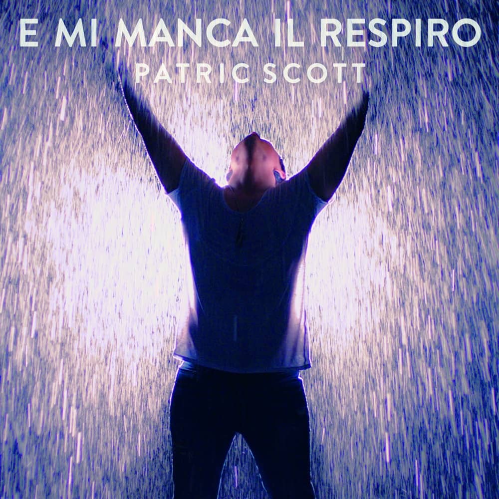 „E Mi Manca Il Respiro - Single“ von Patric Scott