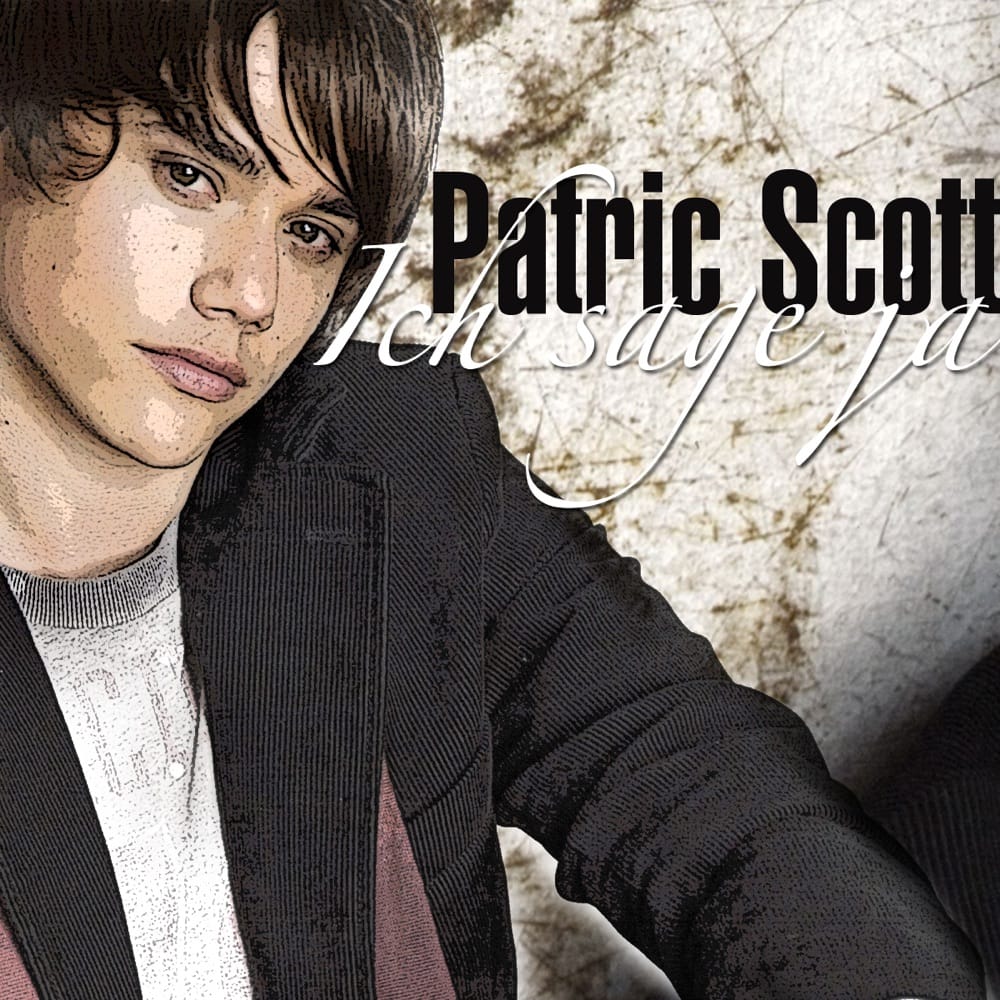 "Ich sage ja - Single“ von Patric Scott