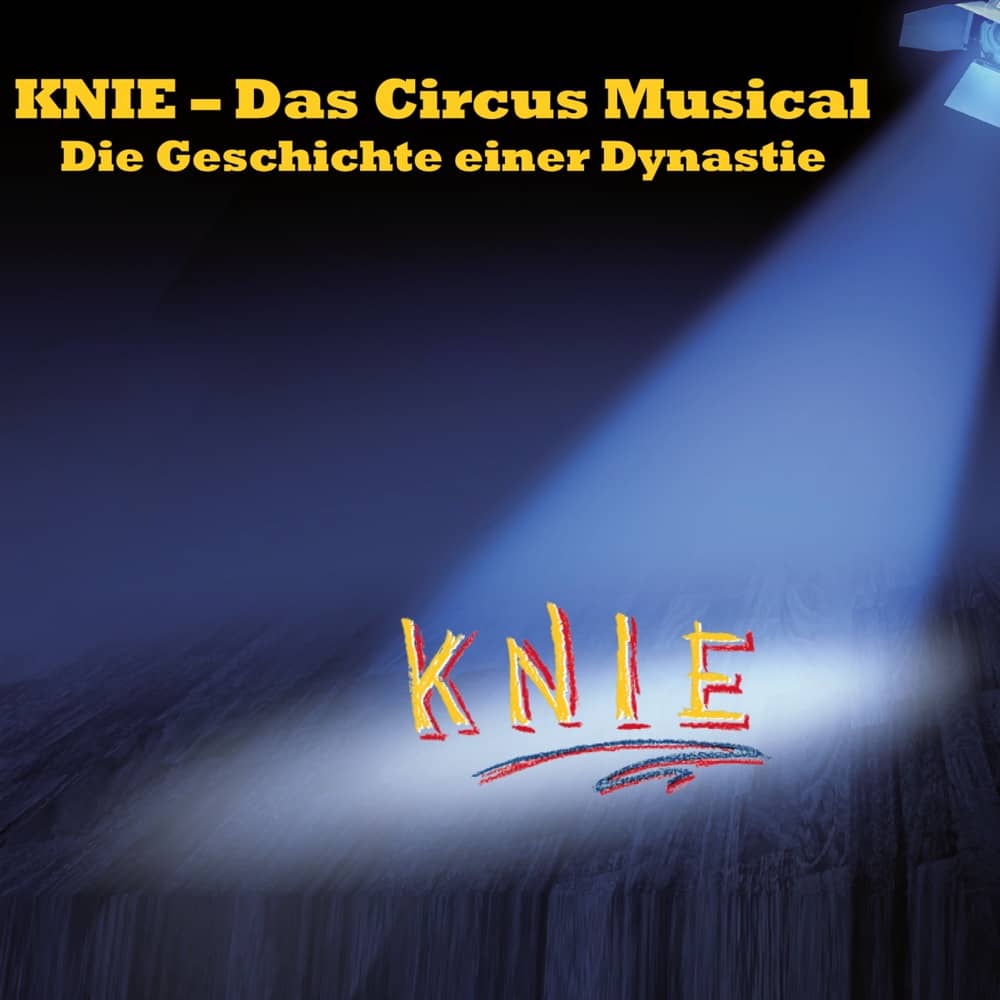 „Knie - Das Circus Musical" von Various Artists