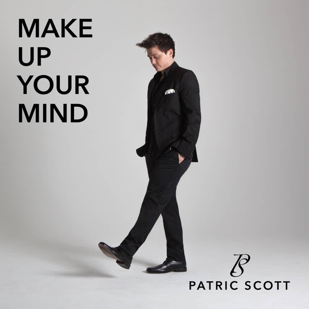 „Make Up Your Mind - Single“ von Patric Scott