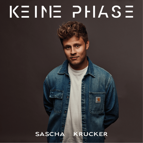 Keine Phase Sascha Krucker